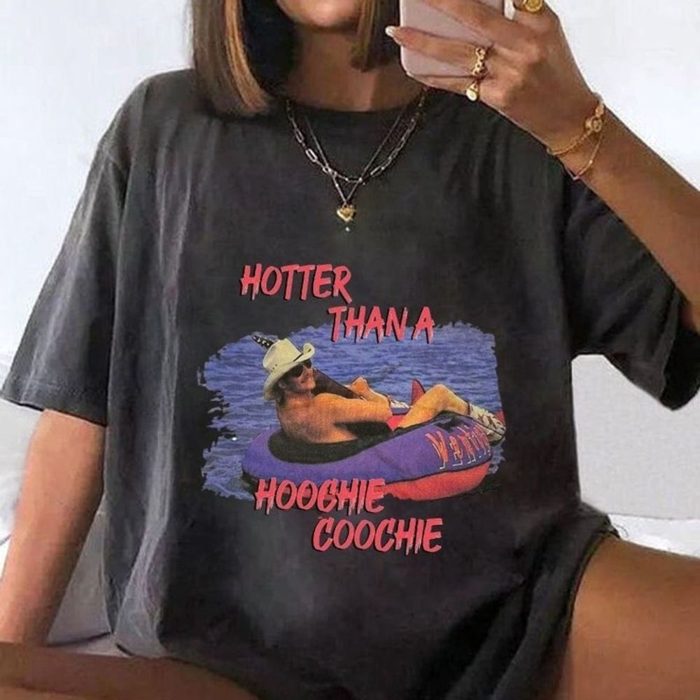 Hotter Than A Hoochie Coochie Chattahoochee Shirt